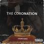 The Coronation (Explicit)