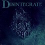 Disintegrate (feat. Chapstick Radford & Prime Pakpoom)