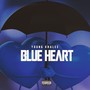 Blue Heart (Explicit)