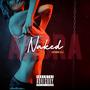 Naked (feat. J-Illz) [Explicit]