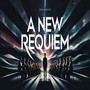 A New Requiem