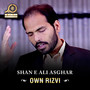 Shan E Ali Asghar