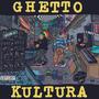 GHETTO KULTURA (Explicit)