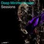 Deep Minimal House Sessions