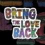 Bring Back the Love (feat. Chad Davis) [Explicit]