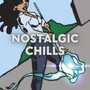 Nostalgic Chills (feat. P.DOT57)