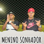 Menino Sonhador (Explicit)