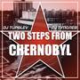 Two Steps from Chernobyl