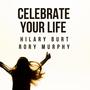 Celebrate Your Life