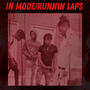 In Mode/Runnin Laps (feat. Snf Fah & NEVERFOLD) [Explicit]