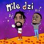 Mile Dzi (feat. Arsi)