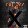 Out The Way (Explicit)