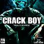 CRACK BOY (Explicit)