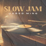 Slow Jam