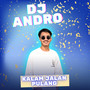 Kalam Jalan Pulang (DJ Andro Remix)