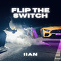 FLIP THE SWITCH (Explicit)