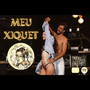 MEU XIQUET