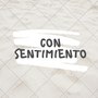 Con Sentimiento