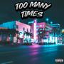 TOO MANY TIMES (feat. Vooty) [Explicit]