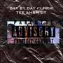 Day By Day (feat. HRM TEE & HRM DT) [Explicit]
