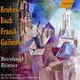 BACH, J.S.: Toccata in C Major, BWV 564 / GUILMANT: Sonata No. 1 in D Minor, Op. 42