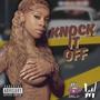 Knock it off (Explicit)