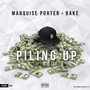 Piling Up (feat. Bake) [Explicit]