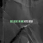 Believe in Me (Explicit)