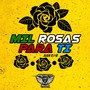 Mil Rosas Para Tí