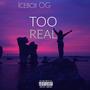 Too Real (Explicit)