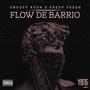 Flow de Barrio (feat. Fredy Fresh & Snoopy Kush) [Explicit]