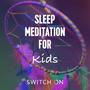 Sleep Meditation For Kids