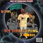 My Time Coming 3 I Got Next (Explicit)