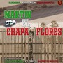 Martin El Chapa Flores