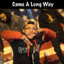 Came A Long Way (Explicit)