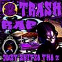 TRASH RAP JUST SKITZO THO 2 (Explicit)