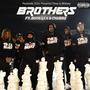 BROTHERS (feat. BODEGA X & CHUBB$) [Explicit]