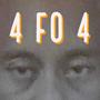 4 Fo 4 (Explicit)