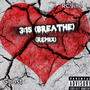 3:15 (Breathe) (feat. RC9ine) [Remix] [Explicit]