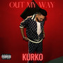 Out My Way (Explicit)