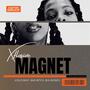 Magnet (Cold Beat, Bad *****, Big Money) [Explicit]