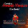 Corrido a Armando Mendoza (Con Banda)