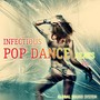 Infectious Pop Dance Beats, Vol. 1