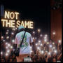 NOT THE SAME (Explicit)