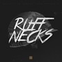 Ruffnecks (Premium Edition) [Explicit]