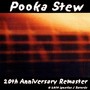 Pooka Stew - 20th Anniversary Remaster