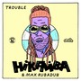 Trouble (Explicit)