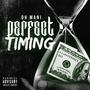 PERFECT TIMING (Explicit)