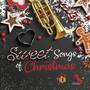 Sweet Songs of Christmas