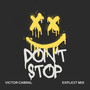 DON'T STOP (Explicit)